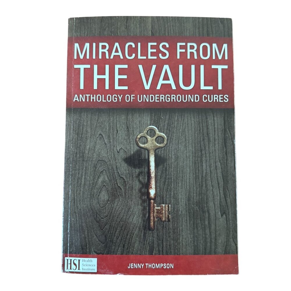 Miracles From The Vault Anthology of Underground Cures by  Jenny Thompson   2015